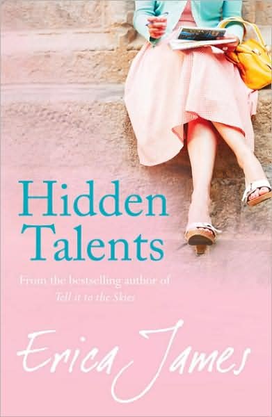 Hidden Talents: A warm, uplifting story full of friendship and hope - Erica James - Livros - Orion Publishing Co - 9780752883496 - 23 de junho de 2011