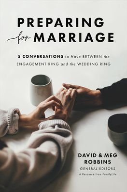 Preparing for Marriage – Conversations to Have before Saying "I Do" - David Robbins - Bücher - Baker Publishing Group - 9780764239496 - 4. Juni 2024