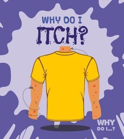 Cover for Madeline Tyler · Why Do I Itch? (Paperback Book) (2018)