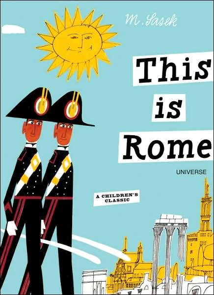 Cover for Miroslav Sasek · This is Rome: A Children's Classic - This is . . . (Hardcover Book) (2007)