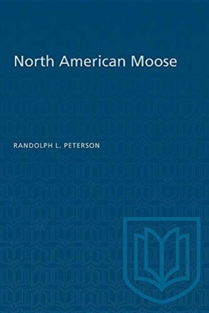 Randolph Peterson · North American Moose - Heritage (Paperback Book) [Revised edition] (1955)