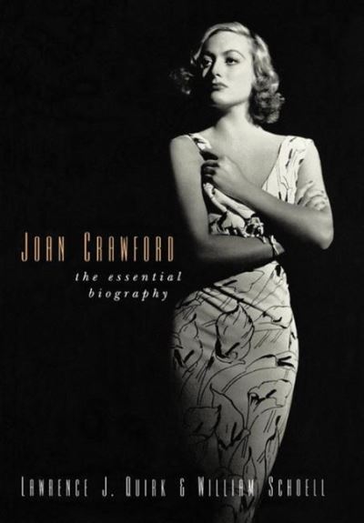 Cover for Lawrence J. Quirk · Joan Crawford: The Essential Biography (Paperback Book) (2021)