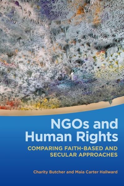 Cover for Charity Butcher · NGOs and Human Rights: Comparing Faith-Based and Secular Approaches - Studies in Security and International Affairs (Hardcover Book) (2021)
