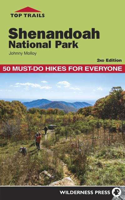 Cover for Johnny Molloy · Top Trails: Shenandoah National Park: 50 Must-Do Hikes for Everyone - Top Trails (Hardcover Book) [2 Revised edition] (2018)