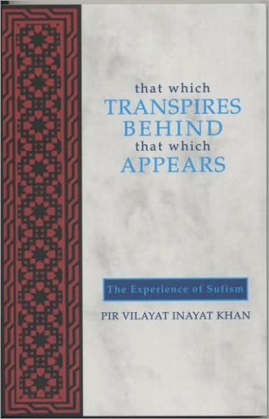 Cover for Pir Vilayat Inayat Khan · That Which Transpires Behind That Which Appears: The Experience of Sufism (Paperback Bog) (2018)