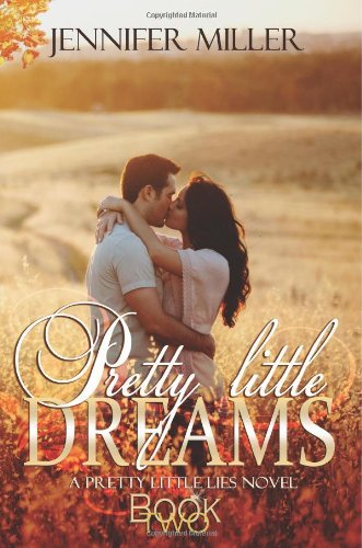 Cover for Jennifer Miller · Pretty Little Dreams (Pretty Little Lies) (Volume 2) (Taschenbuch) (2014)