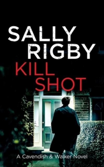 Cover for Sally Rigby · Kill Shot (Paperback Book) (2021)