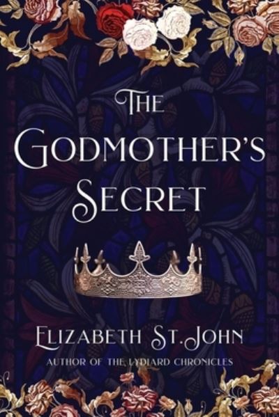 Cover for Elizabeth St John · The Godmother's Secret (Paperback Book) (2022)