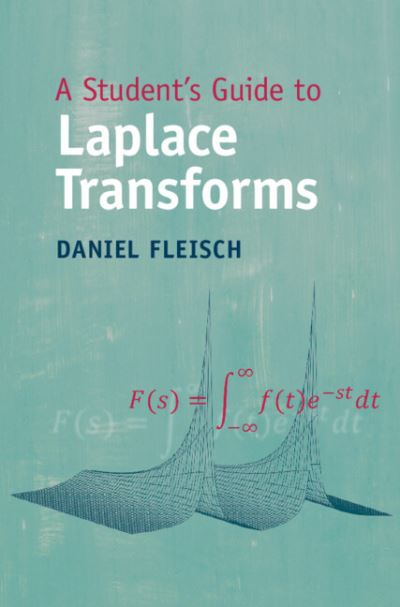 A Student's Guide to Laplace Transforms - Student's Guides - Fleisch, Daniel (Wittenberg University, Ohio) - Livros - Cambridge University Press - 9781009098496 - 13 de janeiro de 2022