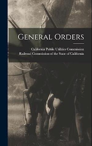 Cover for California Public Utilities Commission · General Orders (Book) (2022)