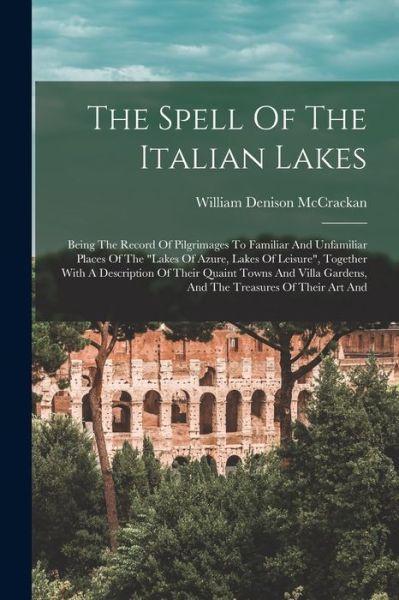 Cover for William Denison McCrackan · Spell of the Italian Lakes (Book) (2022)