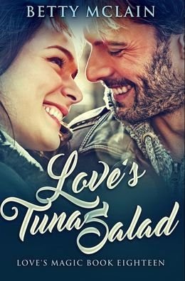 Cover for Betty McLain · Love's Tuna Salad (Hardcover Book) (2021)