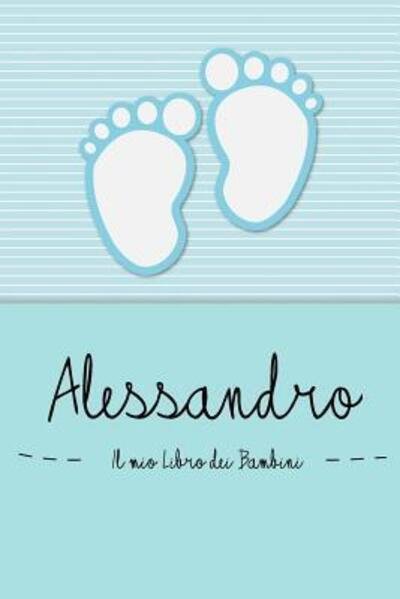 Cover for En Lettres Bambini · Alessandro - Il mio Libro dei Bambini (Pocketbok) (2019)