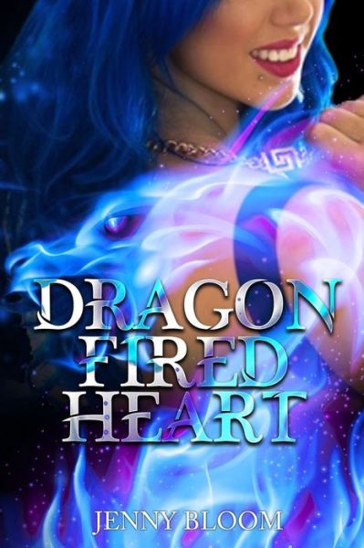 Cover for Jenny Bloom · Dragon Fired Heart (Paperback Book) (2019)