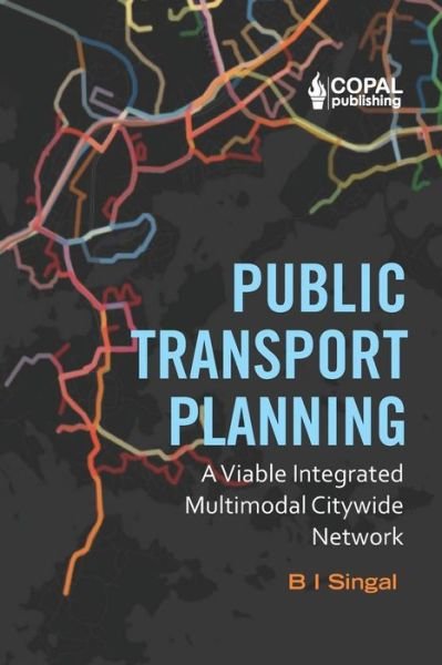 Cover for B I Singal · Public Transport Planning (Paperback Bog) (2019)