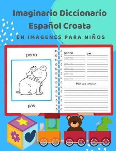 Cover for Idioma Profesional · Imaginario Diccionario Español Croata En Imagenes Para Niños (Taschenbuch) (2019)
