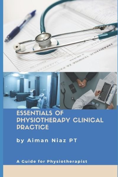 Cover for Aiman Niaz Pt · Essentials of Physiotherapy Clinical Practice (Paperback Bog) (2019)