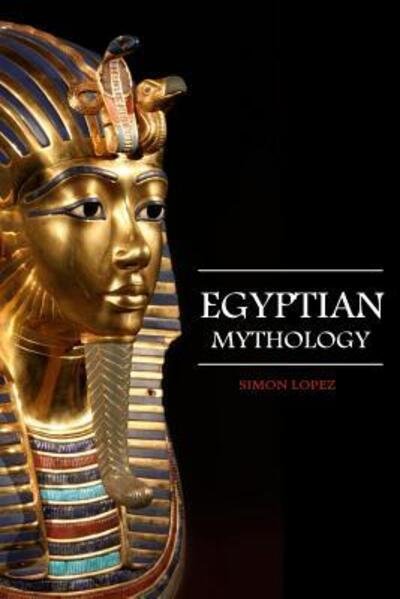Cover for Simon Lopez · Egyptian Mythology (Paperback Book) (2019)