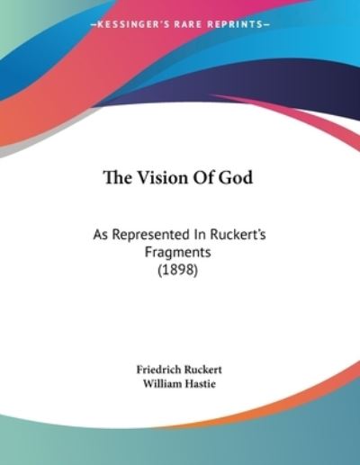 Cover for Friedrich Rückert · The Vision Of God (Paperback Book) (2010)