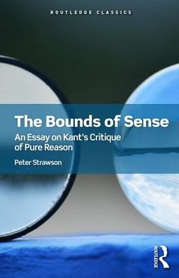 Cover for Peter Strawson · The Bounds of Sense: An Essay on Kant’s Critique of Pure Reason - Routledge Classics (Taschenbuch) (2018)