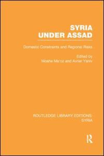 Cover for Moshe Maoz · Syria Under Assad (RLE Syria): Domestic Constraints and Regional Risks - Routledge Library Editions: Syria (Paperback Book) (2015)