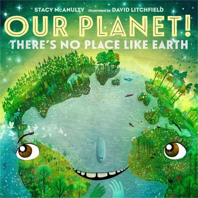 Cover for Stacy McAnulty · Our Planet! There's No Place Like Earth - Our Universe (Hardcover bog) (2022)