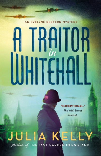 Cover for Julia Kelly · A Traitor in Whitehall: A Mystery - Evelyne Redfern (Paperback Book) (2024)