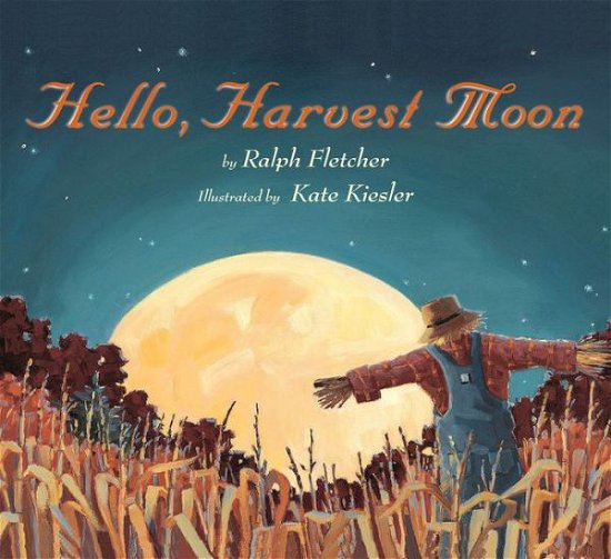 Cover for Fletcher Ralph Fletcher · Hello, Harvest Moon (Paperback Bog) (2017)