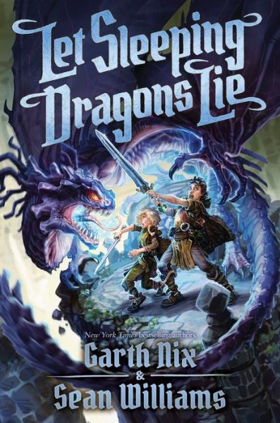 Let Sleeping Dragons Lie (Have Sword, Will Travel #2) - Garth Nix - Kirjat - Scholastic Inc. - 9781338158496 - tiistai 30. lokakuuta 2018