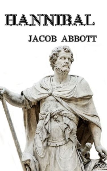 Cover for Jacob Abbott · Hannibal (Inbunden Bok) (2024)