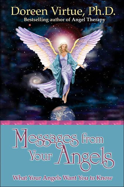 Messages from your angels - what your angels want you to know - Doreen Virtue - Bøger - Hay House UK Ltd - 9781401900496 - 25. december 2003