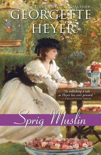 Cover for Georgette Heyer · Sprig Muslin (Taschenbuch) [Reprint edition] (2011)
