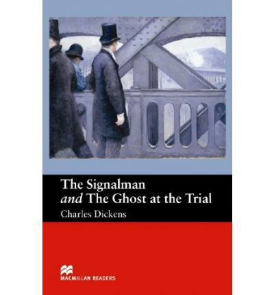 Cover for Charles Dickens · Macmillan Readers Signalman and Ghost At Trial Beginner - Macmillan Readers 2005 (Paperback Book) (2005)