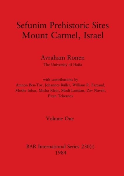 Cover for Avraham Ronen · Sefunim Prehistoric Sites Mount Carmel, Israel, Volume I (Buch) (1984)