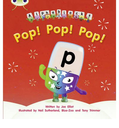 Cover for Joe Elliot · Bug Club Phonics - Phase 2 Unit 3: Alphablocks Pop! Pop! Pop! - Bug Club Phonics (Paperback Book) (2011)