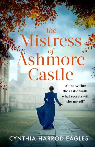 Cover for Cynthia Harrod-Eagles · The Mistress of Ashmore Castle - Ashmore Castle (Taschenbuch) (2024)