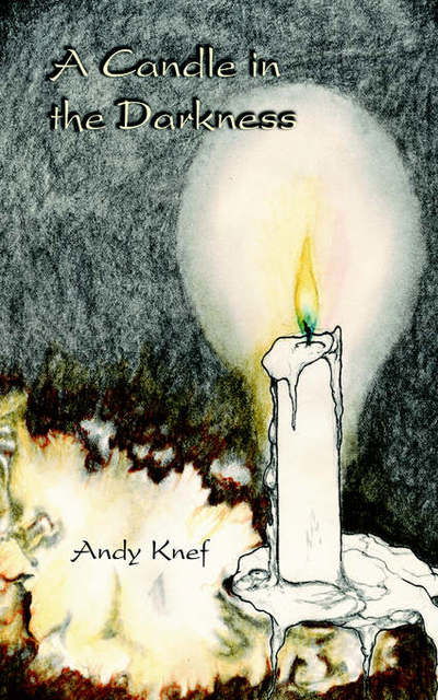 Cover for Andy Knef · A Candle in the Darkness (Pocketbok) (2003)