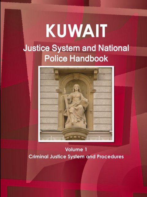 Cover for Ibp Usa · Kuwait Justice System and National Police Handbook (Paperback Bog) (2011)