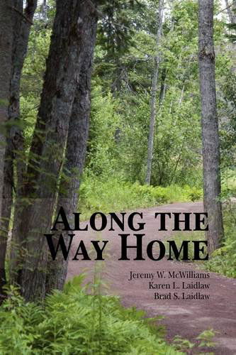 Cover for Brad S. Laidlaw · Along the Way Home (Hardcover Book) (2009)