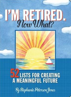 Cover for Inc Peter Pauper Press · I'm Retired, Now What? (Bog) (2019)