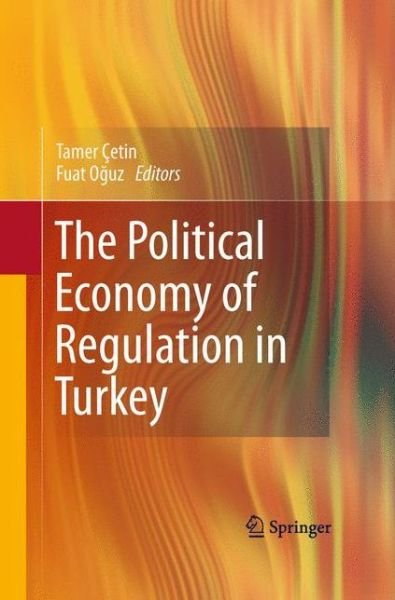 Cover for Tamer Cetin · The Political Economy of Regulation in Turkey (Hardcover Book) [2011 edition] (2011)