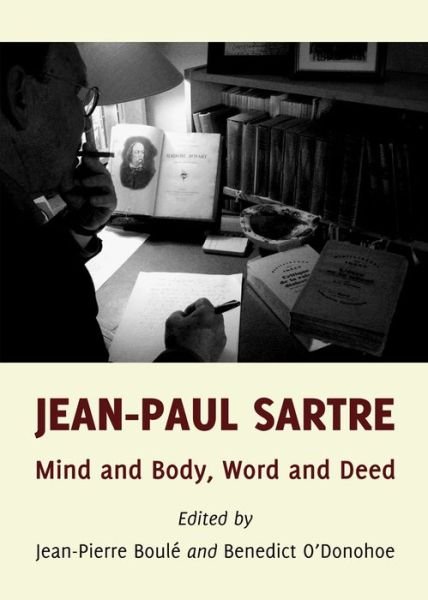 Cover for Jean-Paul Sartre: Mind and Body, Word and Deed (Innbunden bok) [Unabridged edition] (2011)