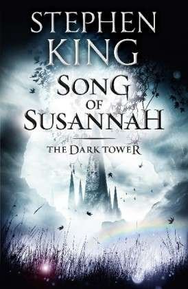 Cover for Stephen King · The Dark Tower VI: Song of Susannah: (Volume 6) (Pocketbok) (2006)