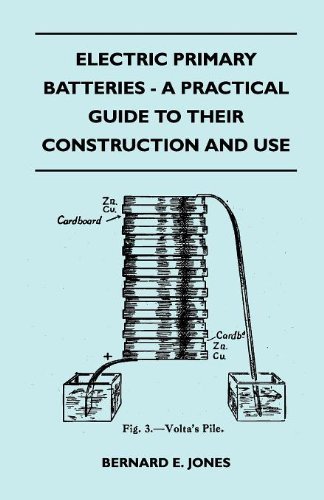 Cover for Bernard E. Jones · Electric Primary Batteries - a Practical Guide to Their Construction and Use (Pocketbok) (2010)