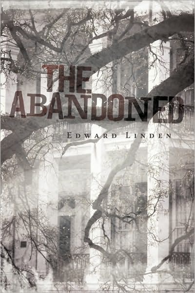 Cover for Linden Edward Linden · The Abandoned (Hardcover Book) (2010)