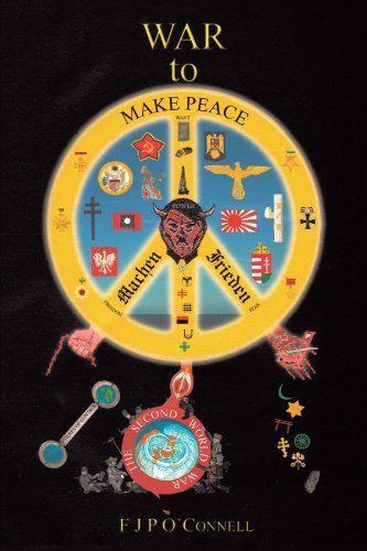 Cover for F. J. P. O'connell · War to Make Peace: Machen Frieden (Paperback Book) (2011)