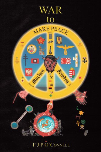 Cover for F. J. P. O'connell · War to Make Peace: Machen Frieden (Pocketbok) (2011)