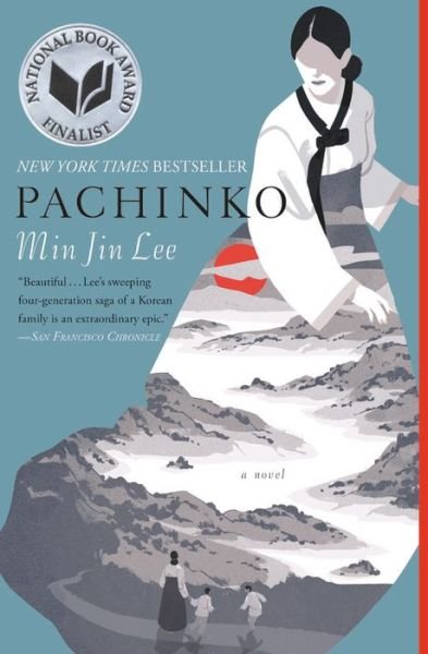 Cover for Min Jin Lee · Pachinko (National Book Award Finalist) (Hardcover Book) (2017)