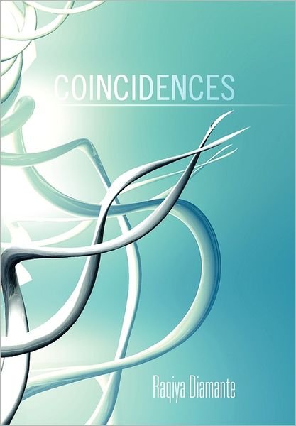 Cover for Raqiya Diamante · Coincidences (Inbunden Bok) (2011)