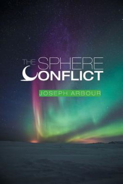 Cover for Joseph Arbour · The Sphere Conflict (Paperback Bog) (2016)